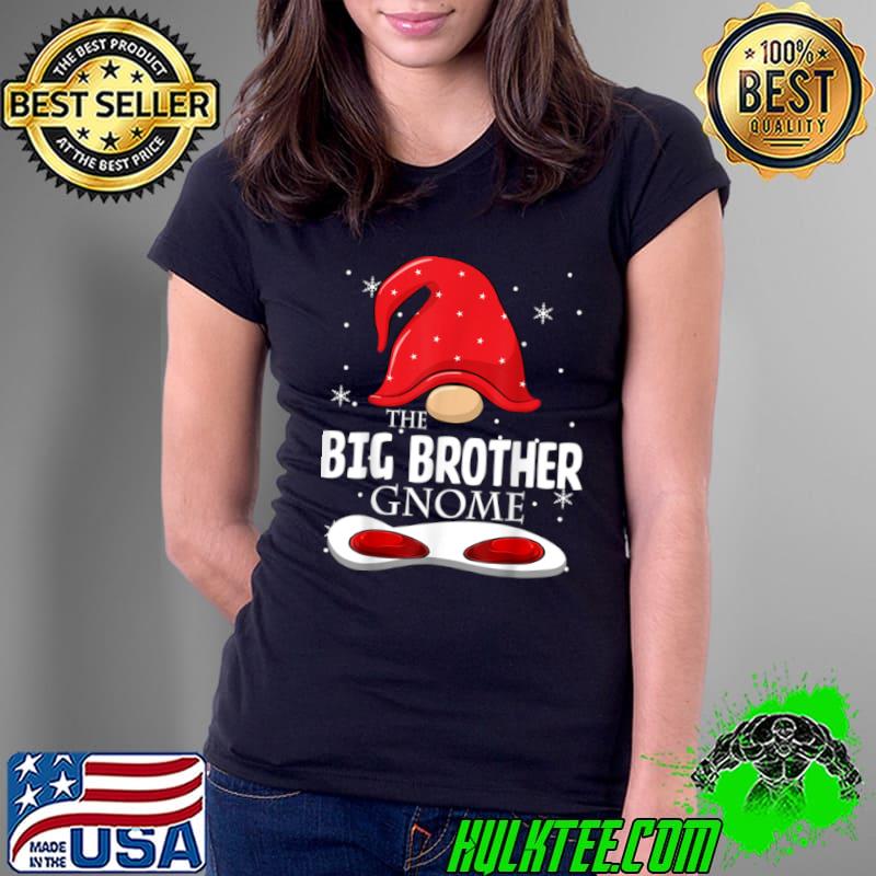 Original Big Brother Gnome Family Matching Group Christmas Outfits T Shirt Ladies Tee Original Big Brother Gnome Family Matching Group Christmas Outfits T Shirt Ladies Tee