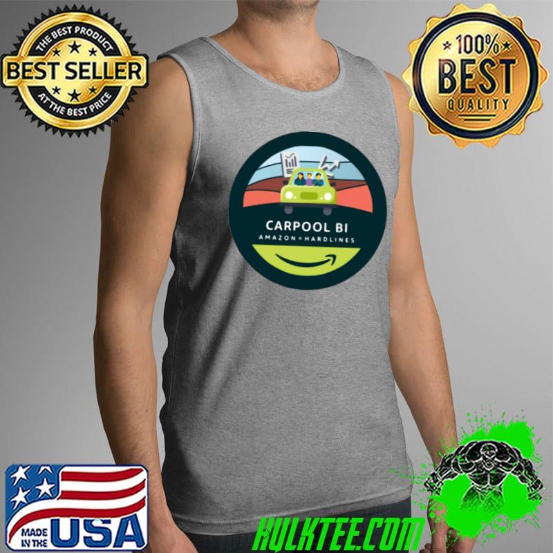 Original Carpool Bi Amazon Hardlines Shirt Tank Top Original Carpool Bi Amazon Hardlines Shirt Tank Top