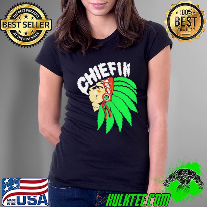 Original Chiefn Smoke Weed Native American T- Ladies Tee Original Chiefn Smoke Weed Native American T- Ladies Tee