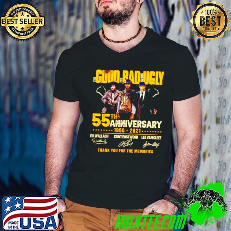 Original Good Bad Ugly 55th Anniversary 1966 2021 Signatures Thank You For The Memories Shirt