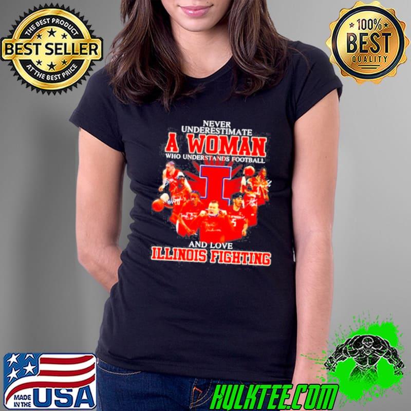 Original Never underestimate a woman who understands football and love Illinois Fighting signatures Ladies Tee Original Never underestimate a woman who understands football and love Illinois Fighting signatures Ladies Tee