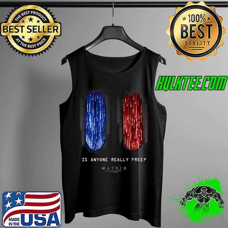 Original The Matrix Resurrections Red Versus Blue Pill Poster T-Shirt Tank Top Original The Matrix Resurrections Red Versus Blue Pill Poster T-Shirt Tank Top