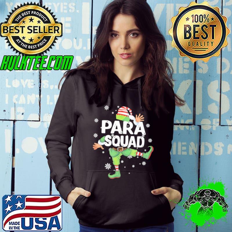 Paraprofessional Squad Christmas Elf Shirt Hoodie Paraprofessional Squad Christmas Elf Shirt Hoodie