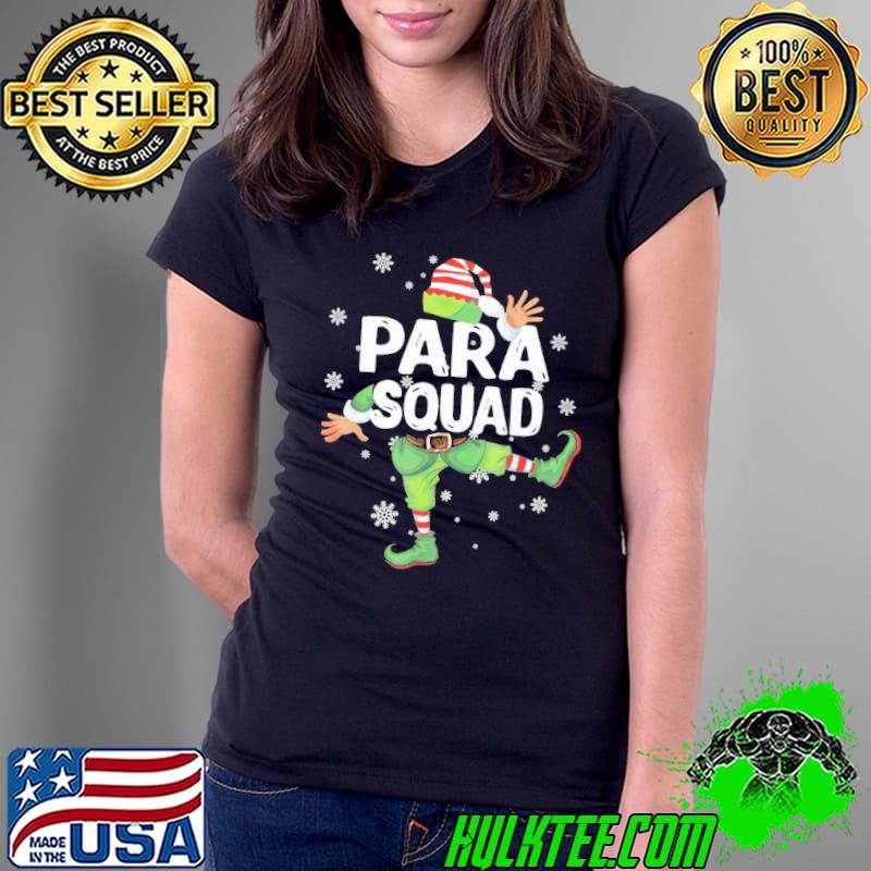 Paraprofessional Squad Christmas Elf Shirt Ladies Tee Paraprofessional Squad Christmas Elf Shirt Ladies Tee
