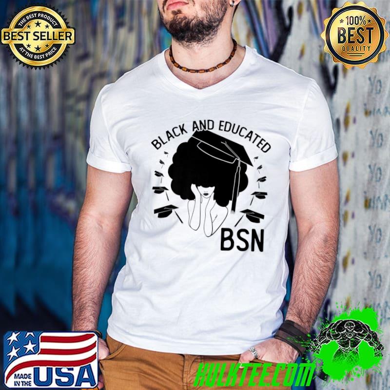 Premium Black And Educated BSN Bachelor of Science in Nursing Senior Premium T-Shirt