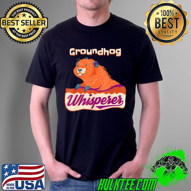 Premium Funny Groundhog Whisperer Gift Ground Hog Day T-Shirt Unisex Premium Funny Groundhog Whisperer Gift Ground Hog Day T-Shirt Unisex