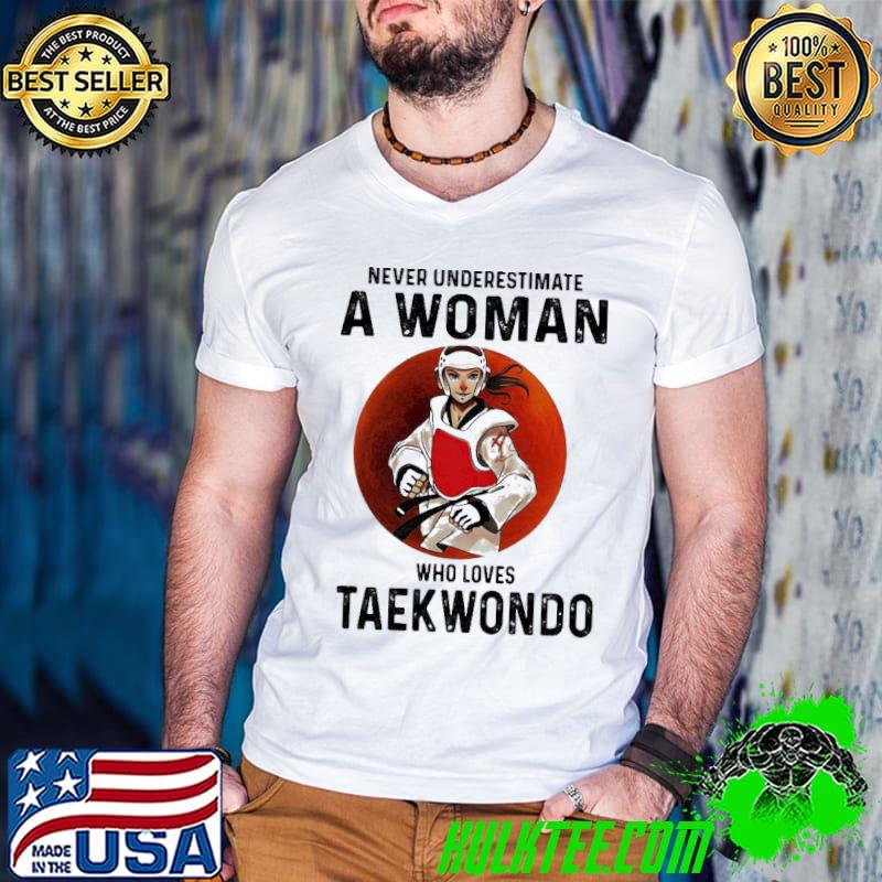 Premium Funny Never Underestimate A Woman Who Loves Taekwondo The Moon Shirt