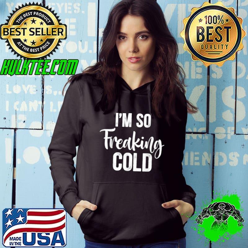 Premium Funny Saying Christmas I’m So Freaking Cold Costume T Shirt