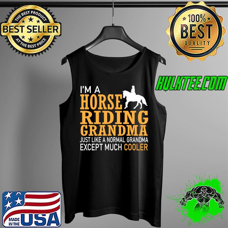 Premium Grandma - I'm a Horse riding Grandma T- Tank Top Premium Grandma - I'm a Horse riding Grandma T- Tank Top