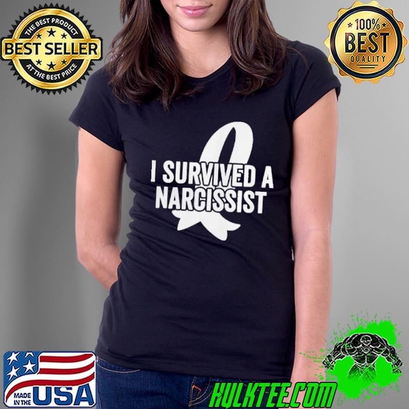 Premium I Survived a Narcissist Shirt Ladies Tee Premium I Survived a Narcissist Shirt Ladies Tee