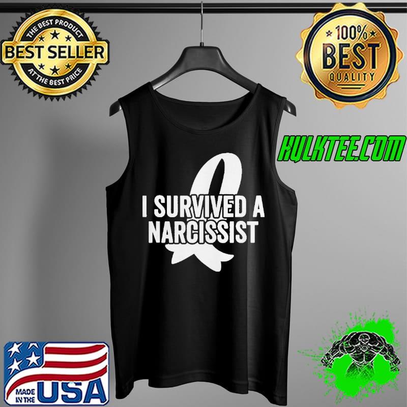 Premium I Survived a Narcissist Shirt Tank Top Premium I Survived a Narcissist Shirt Tank Top
