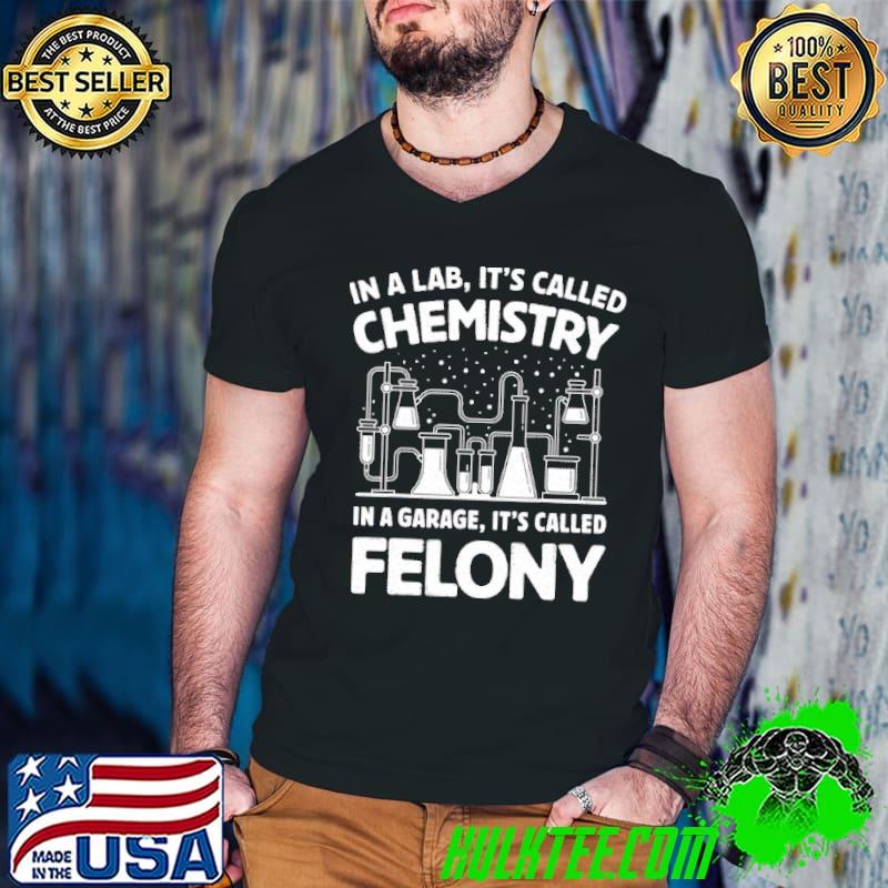 Premium In A Lab Its Called Chemistry Science