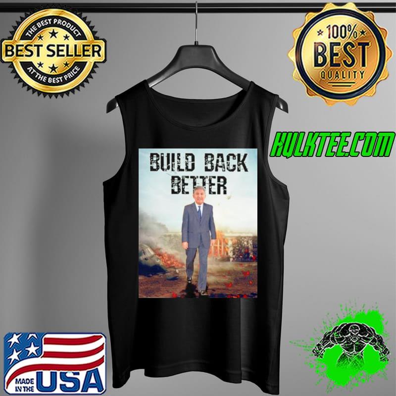 Premium Joe Manchin Build Back Better Tank Top Premium Joe Manchin Build Back Better Tank Top