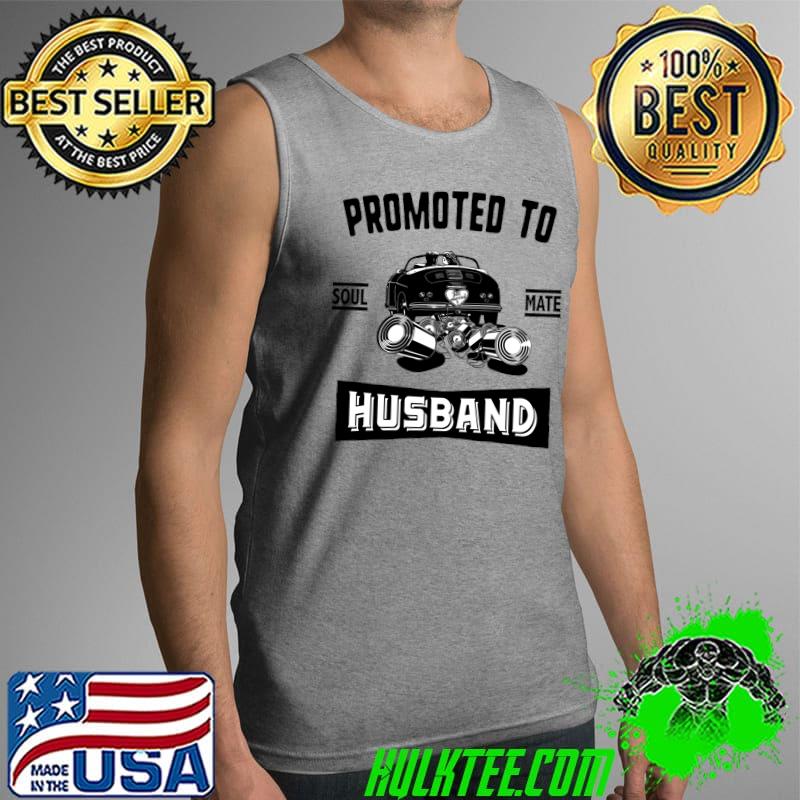 Premium Promoted to Husband - Funny Wedding T-Shirt Tank Top Premium Promoted to Husband - Funny Wedding T-Shirt Tank Top