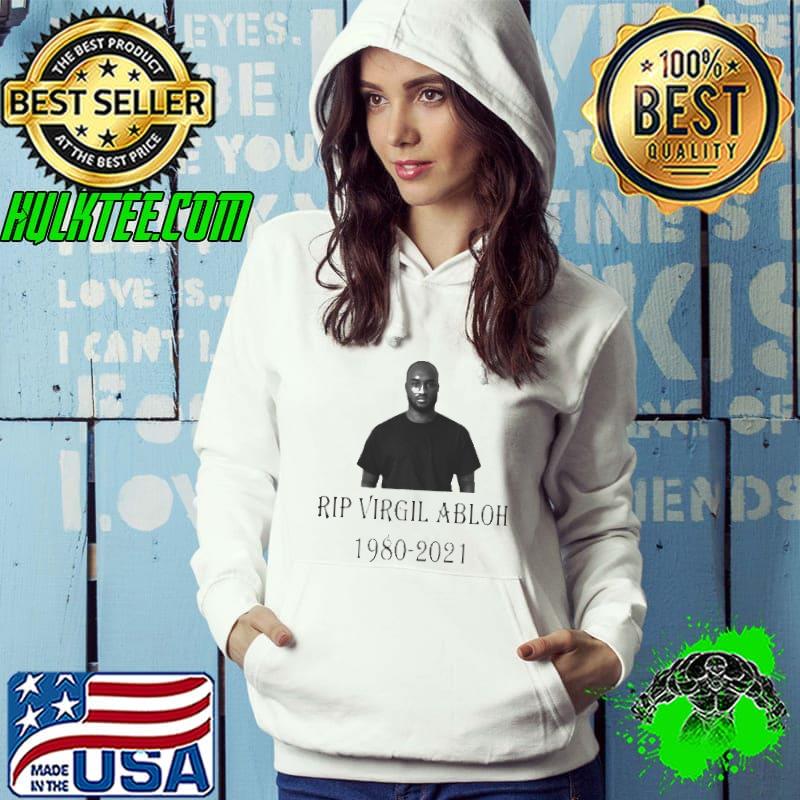Premium Rip Virgil Abloh 1980-2021 Rest In Peace Shirt Hoodie Premium Rip Virgil Abloh 1980-2021 Rest In Peace Shirt Hoodie