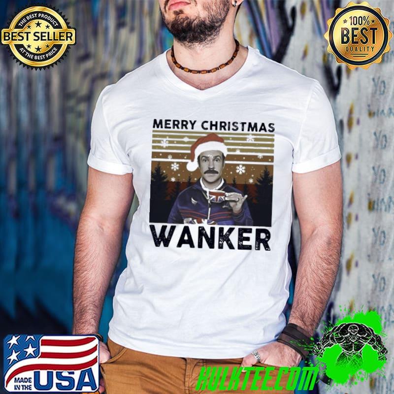 Premium Ted Lasso Merry Christmas Wanker Vintage Unisex T-Shirt