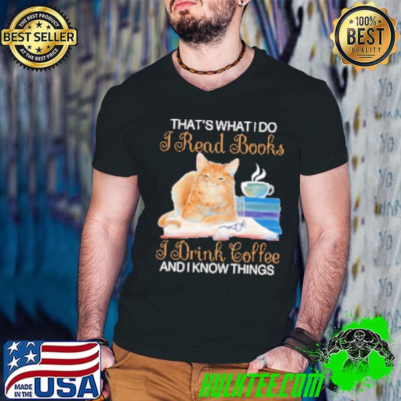 Premium That's What I Do I Read Books,I Drink Coffee And I Know Things Guys V Neck Premium That's What I Do I Read Books,I Drink Coffee And I Know Things Guys V Neck