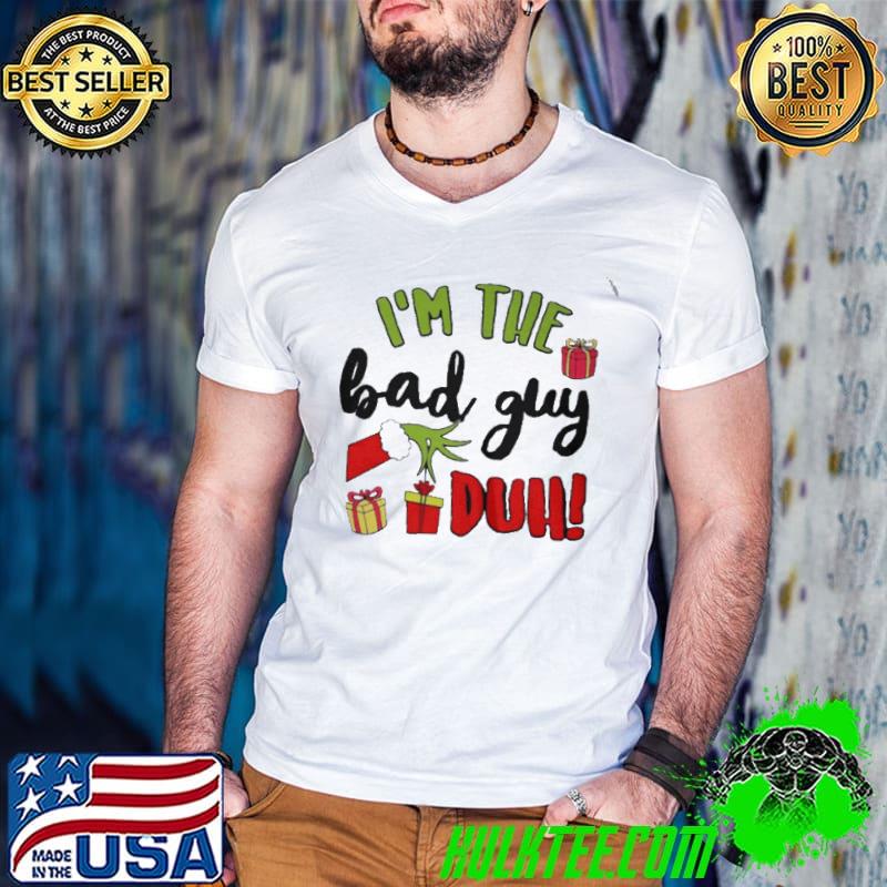 Premium The grinch hand I'm the bad guy duh christmas shirt