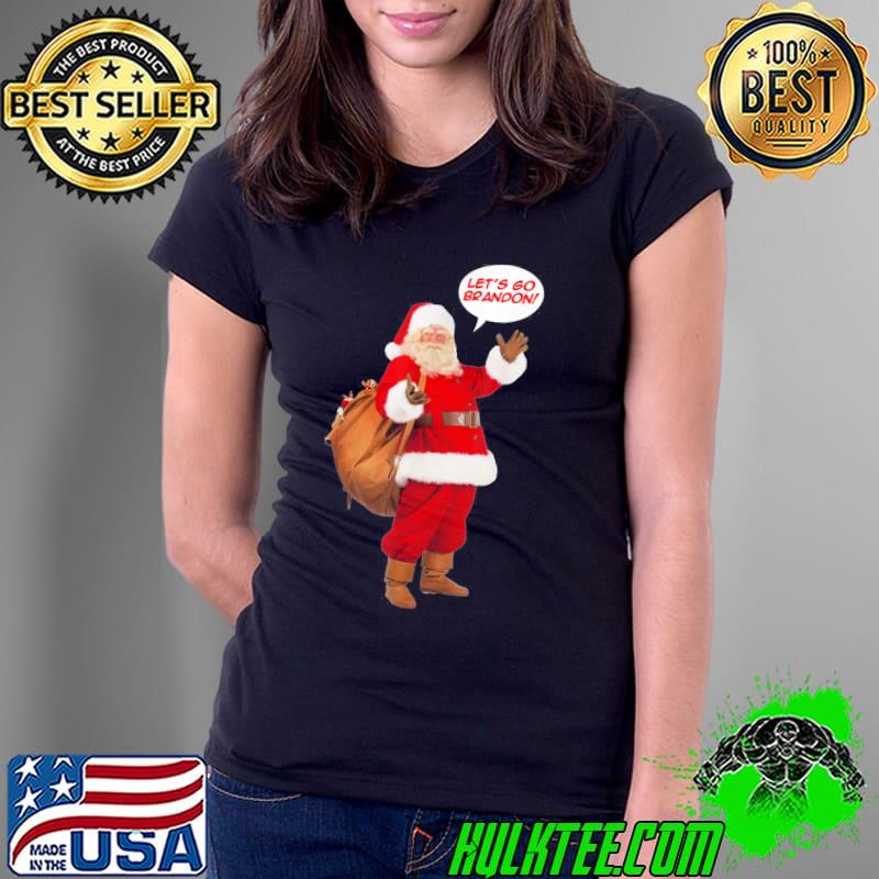 Santa Let’s Go Brandon T-Shirt Ladies Tee Santa Let’s Go Brandon T-Shirt Ladies Tee