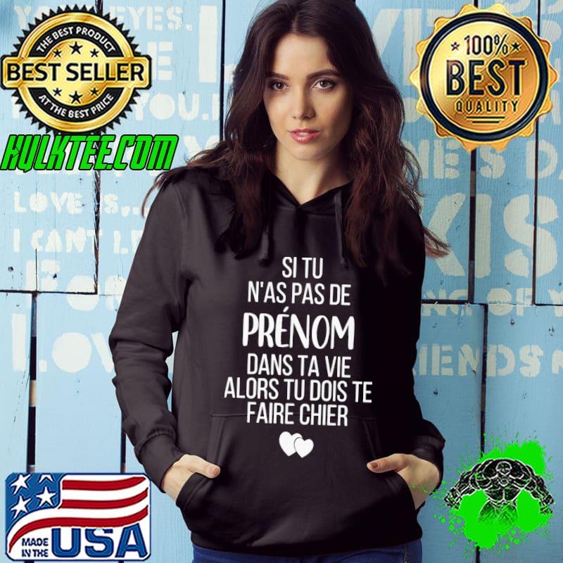 Si Tu N’as Pas De Aurelie Shirt