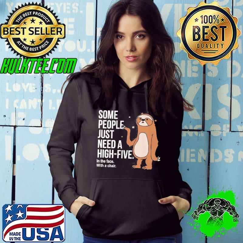 Sloth Just Need A High Five Shirt