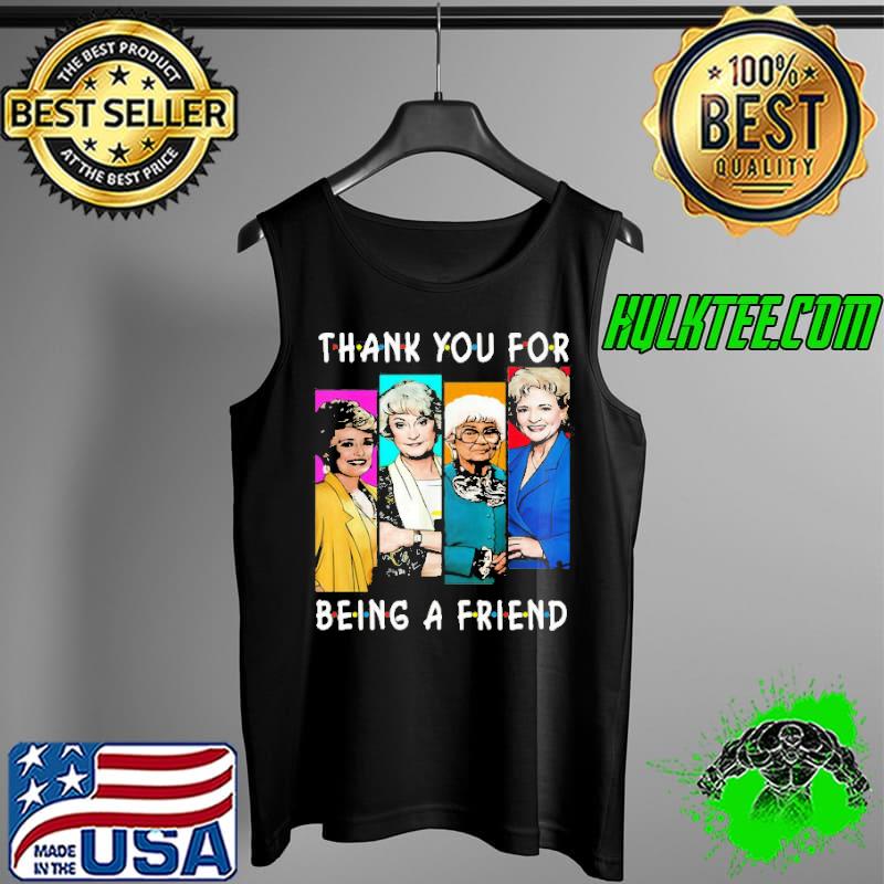 Thank You For Being A Friend Unisex T-Shirt Tank Top Thank You For Being A Friend Unisex T-Shirt Tank Top