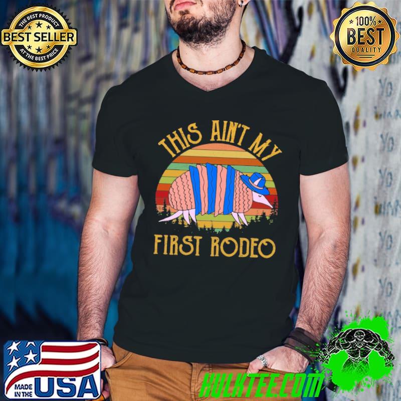 This aint my first rodeo vintage sunset shirt