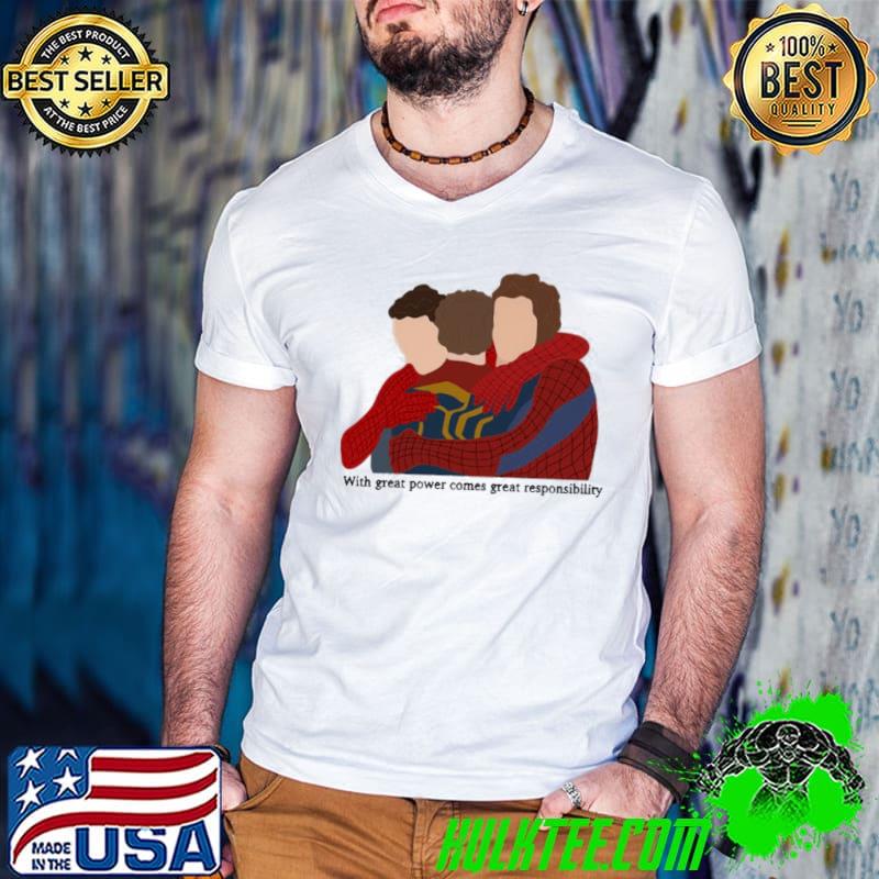 Three Spidermen Hugging Great Powers Comes Great Responsibility Quote Unisex T-Shirt