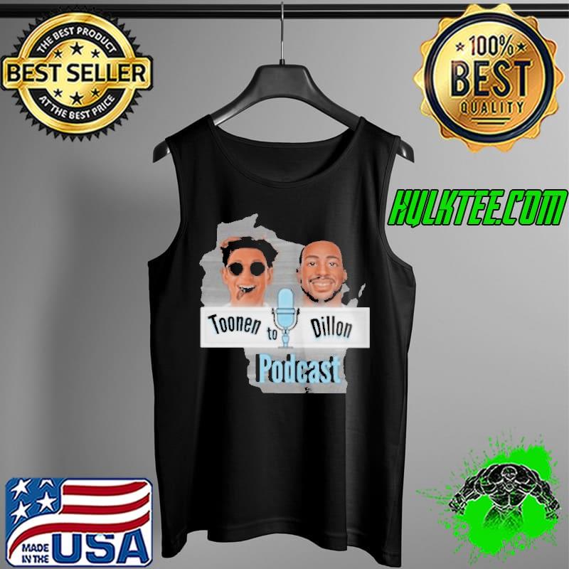 Toonen to dillon podcast Tank Top Toonen to dillon podcast Tank Top