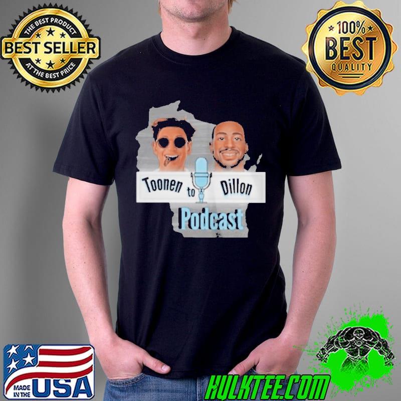 Toonen to dillon podcast Unisex Toonen to dillon podcast Unisex