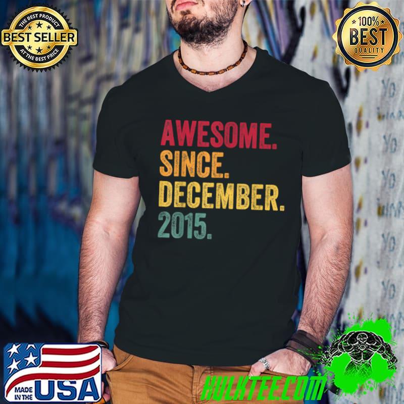 Top Awesome Since December 2015 6th Birthday Gift 6 Years Old T Shirt