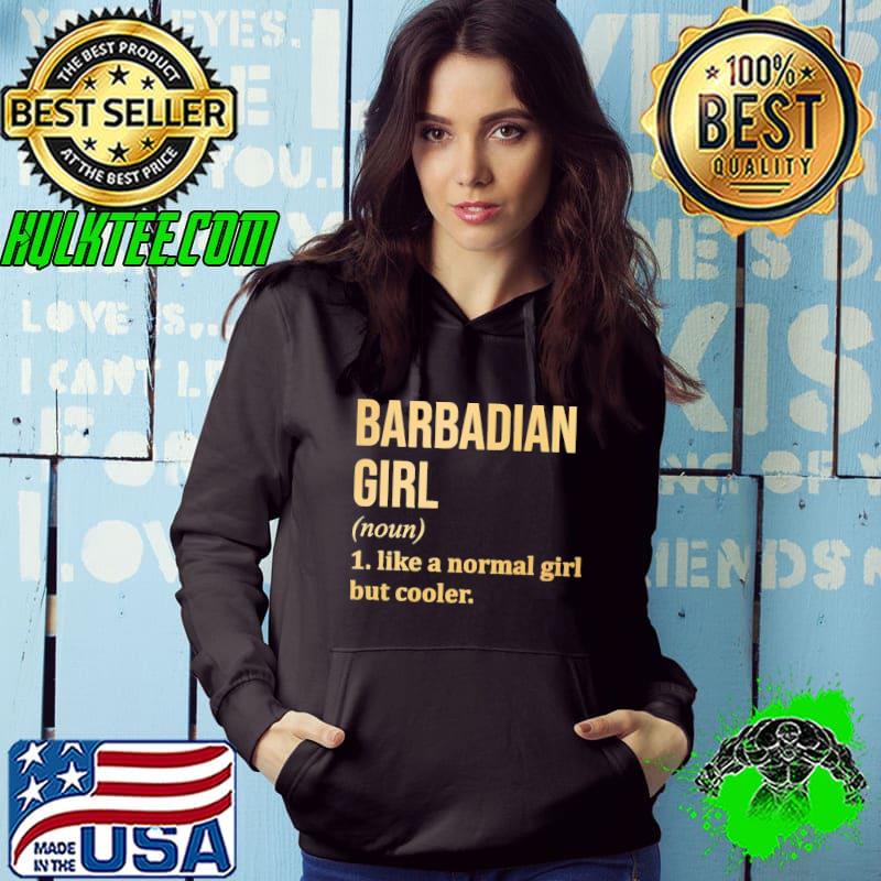 Top Barbadian Girl Funny Saying Unisex Sweat Hoodie Top Barbadian Girl Funny Saying Unisex Sweat Hoodie
