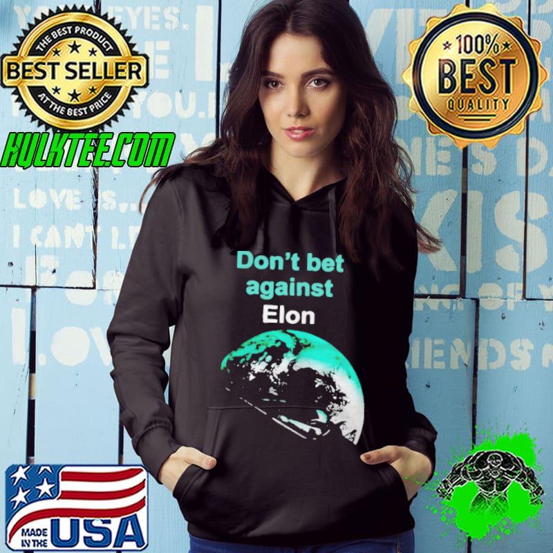 Top Don’t Bet Against Elon Musk Shirt