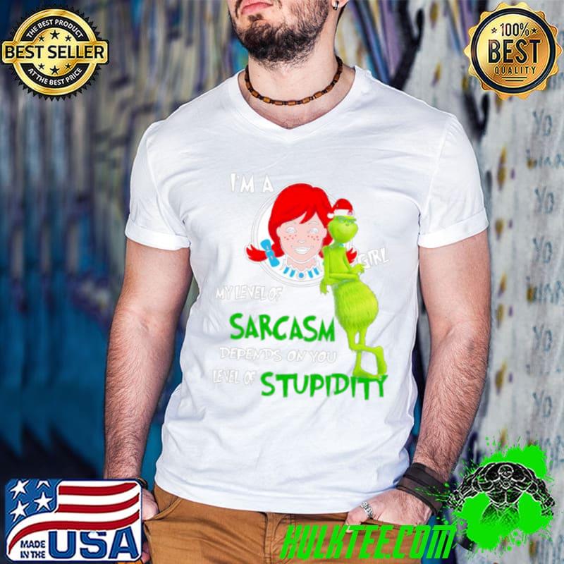 Top Grinch santa I’m a wendys girl my level of sarcasm depends on you level of stupidity christmas shirt