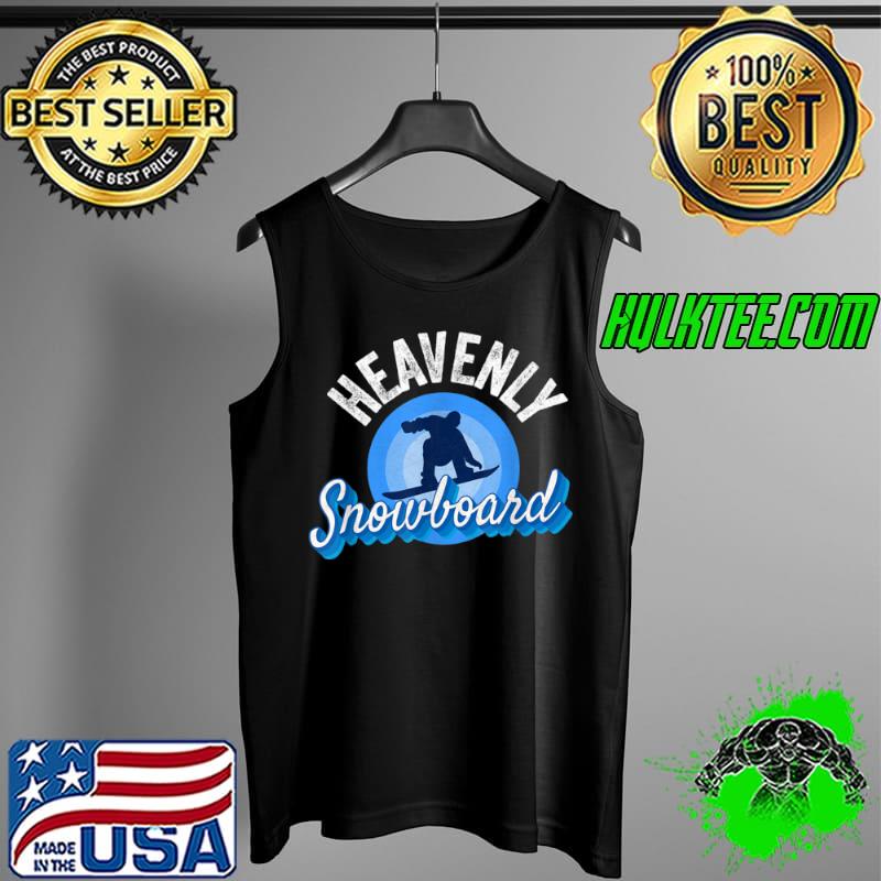 Top Heavenly Snowboard California Cool Tahoe CA Snowboard Gear T Shirt Tank Top Top Heavenly Snowboard California Cool Tahoe CA Snowboard Gear T Shirt Tank Top