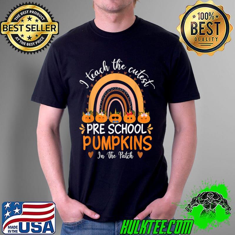 Top I Teach the Cutest Preschool Pumpkins Halloween 2021 Teacher T Shirt Unisex Top I Teach the Cutest Preschool Pumpkins Halloween 2021 Teacher T Shirt Unisex