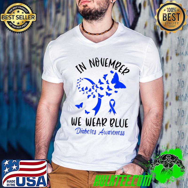 Top In November we Wear Blue Diabetes Awareness Cute Butterfly T-Shirt