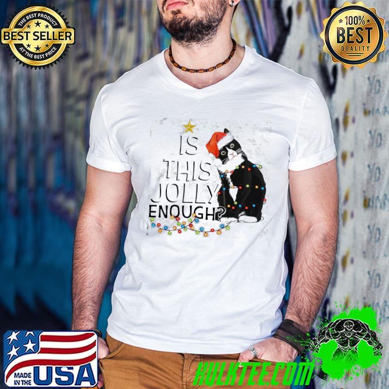Top Is this jolly enough cat lights christmas shirt Top Is this jolly enough cat lights christmas shirt
