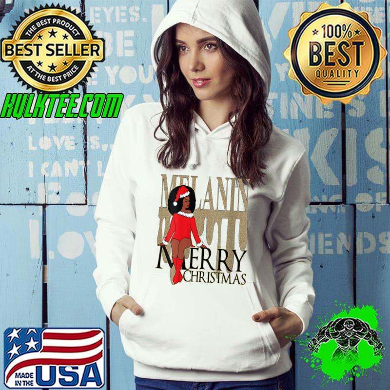Top Melanin Dripping Afro Santa Claus Merry Christmas T-Shirt Hoodie Top Melanin Dripping Afro Santa Claus Merry Christmas T-Shirt Hoodie