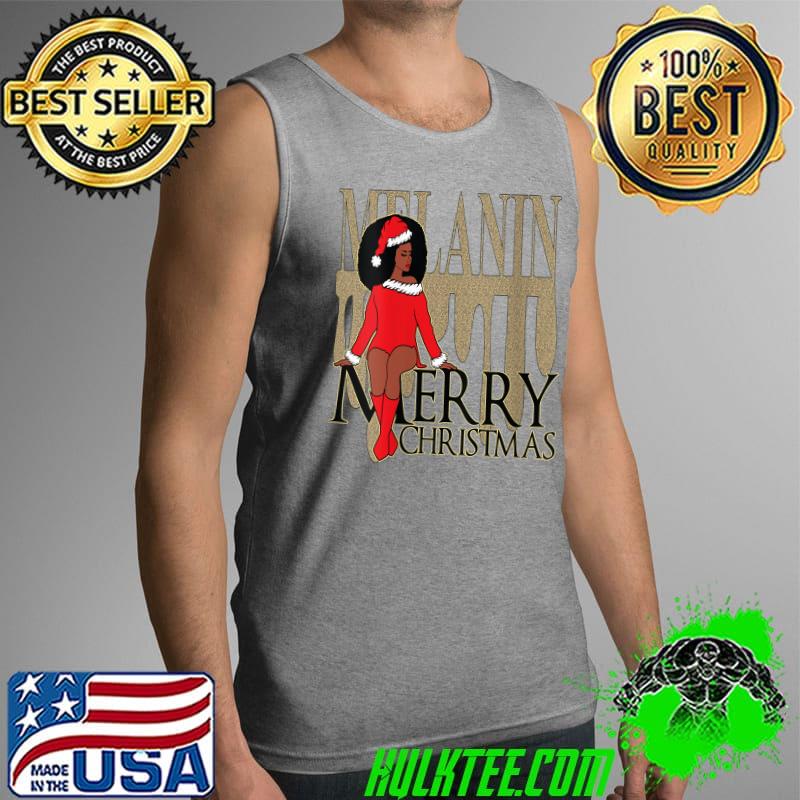 Top Melanin Dripping Afro Santa Claus Merry Christmas T-Shirt Tank Top Top Melanin Dripping Afro Santa Claus Merry Christmas T-Shirt Tank Top