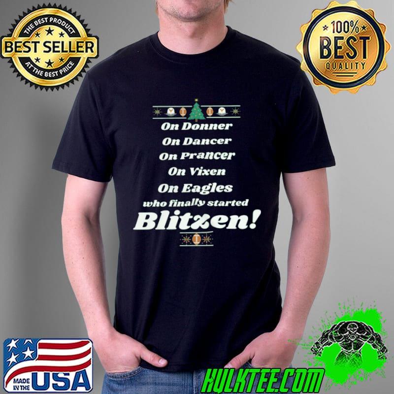 Top On donner on dancer on vixen on eagles who finally started blitzen Unisex Top On donner on dancer on vixen on eagles who finally started blitzen Unisex