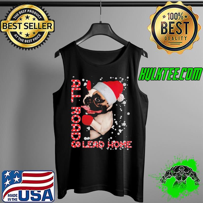 Top Pug dog santa all road lead home Tank Top Top Pug dog santa all road lead home Tank Top