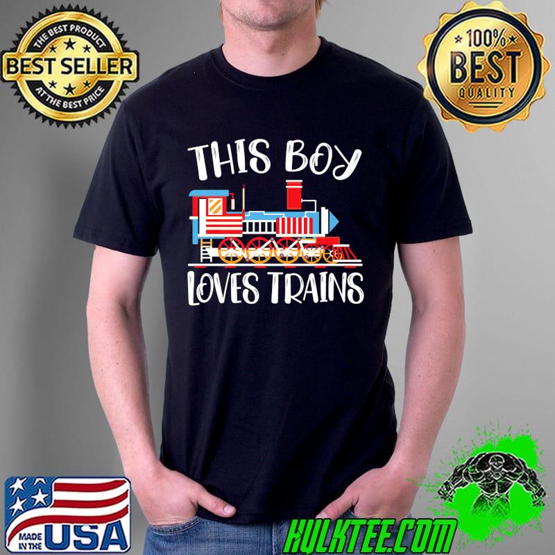 Top This Boy Loves Trains Lover Railway Locomotive Train Driver Premium T-Shirt Unisex Top This Boy Loves Trains Lover Railway Locomotive Train Driver Premium T-Shirt Unisex
