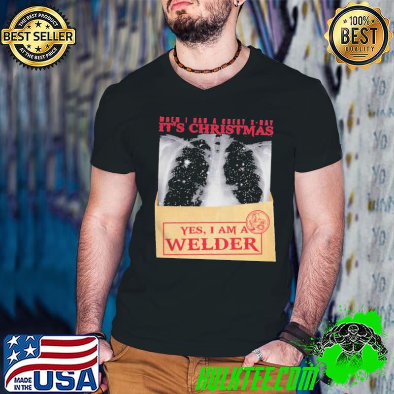 Top When I Had A Chest X Ray It’s Christmas Yes I Am A Welder Shirt Guys V Neck Top When I Had A Chest X Ray It’s Christmas Yes I Am A Welder Shirt Guys V Neck