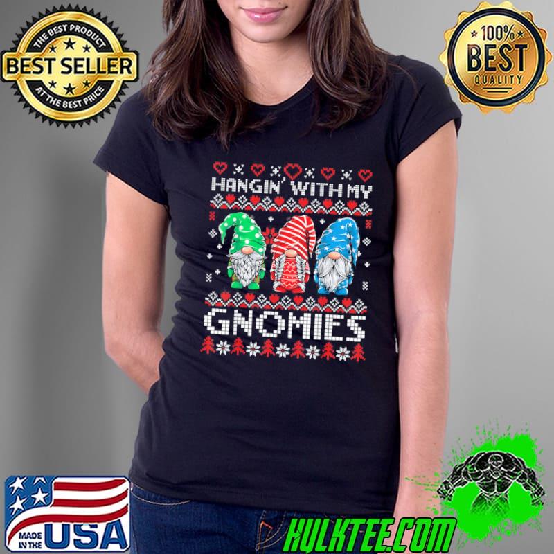 Ugly Christmas Sweater Hanging With My Gnomies Santa Pajama T-Shirt Ladies Tee Ugly Christmas Sweater Hanging With My Gnomies Santa Pajama T-Shirt Ladies Tee