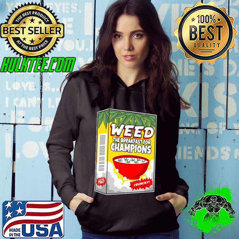 Weed Breakfast For Champions Marijuana Smoker Cereal Shirt