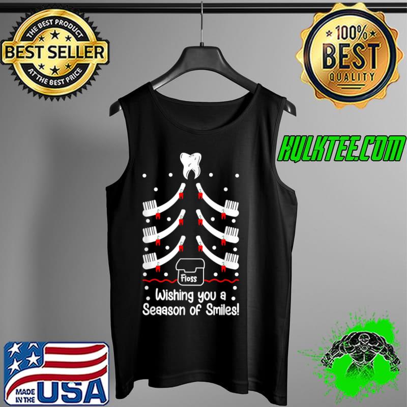 Wishing You A Season Of Smiles Funny Dental Assistant T Shirt Tank Top Wishing You A Season Of Smiles Funny Dental Assistant T Shirt Tank Top