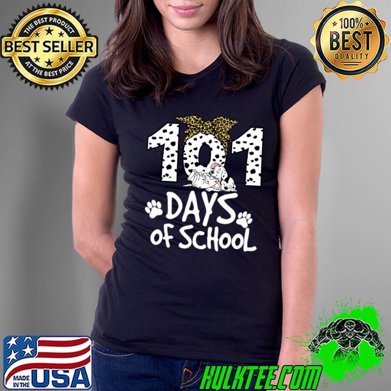 101 Days School Today 101 Days Smarter Dalmatian Lovers T- Ladies Tee 101 Days School Today 101 Days Smarter Dalmatian Lovers T- Ladies Tee