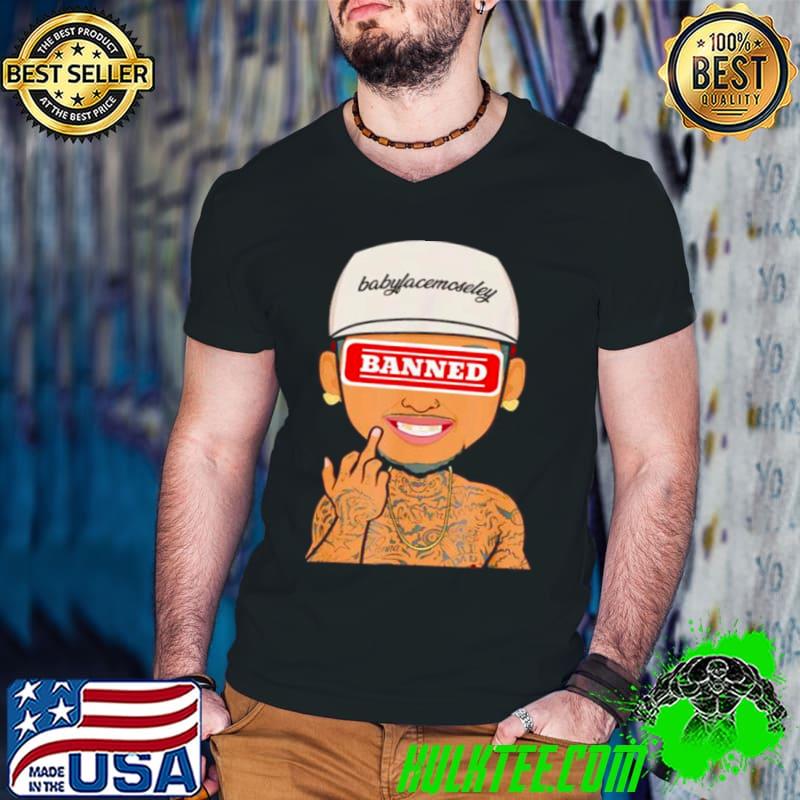 Awesome Babyfacemoseley shirt