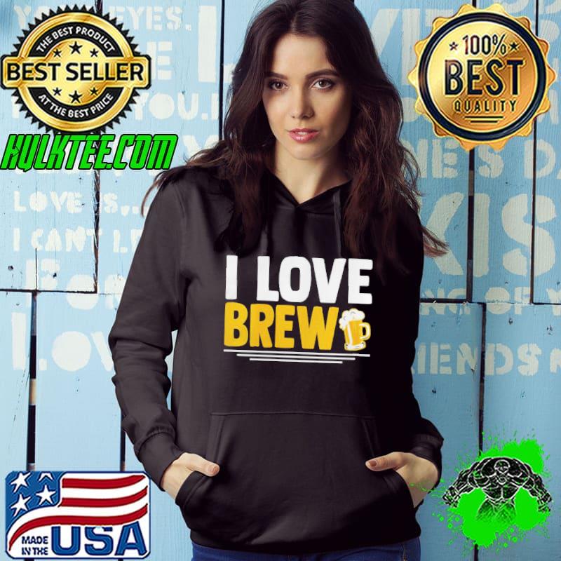 Awesome I love brew valentine's day brewing hobbyist beer fanatic shirt